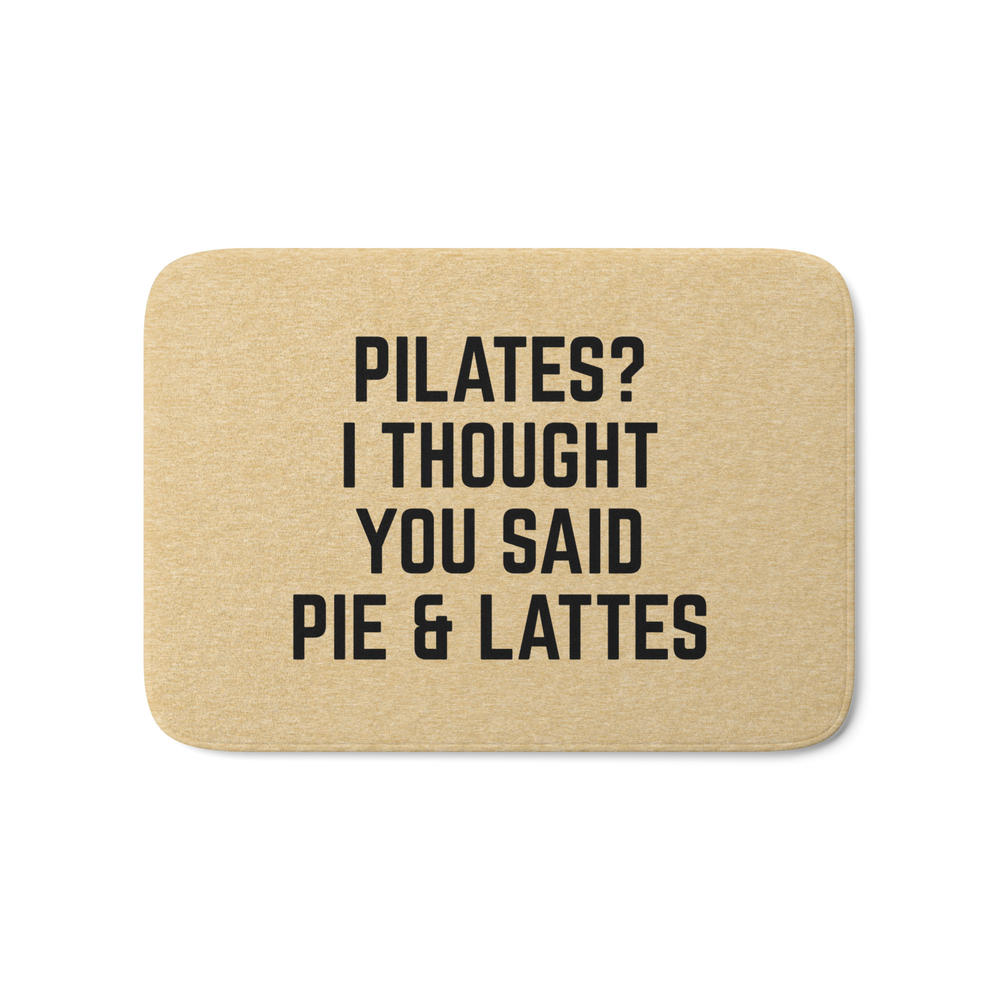 Pie & Lattes Funny Quote Bath Mat by envyart