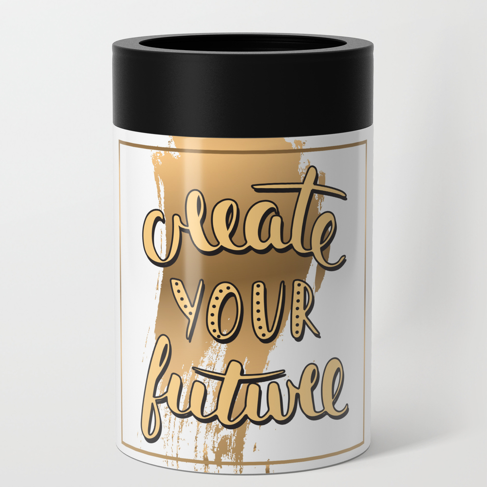 Create Your Future Can Cooler by hypnoboy