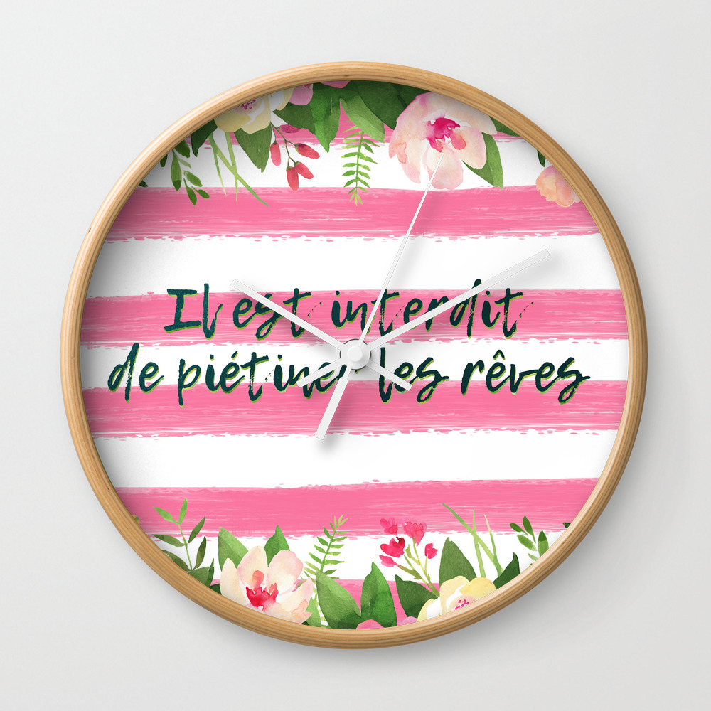 Il Est Interdit De Pietiner Les RÃªves - French Quote Collection Wall Clock by missguiguitte